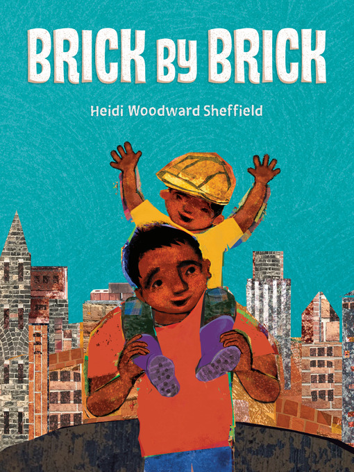 Title details for Brick by Brick by Heidi Woodward Sheffield - Wait list